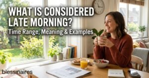 what-is-considered-late-morning-time-range-meaning-and-examples