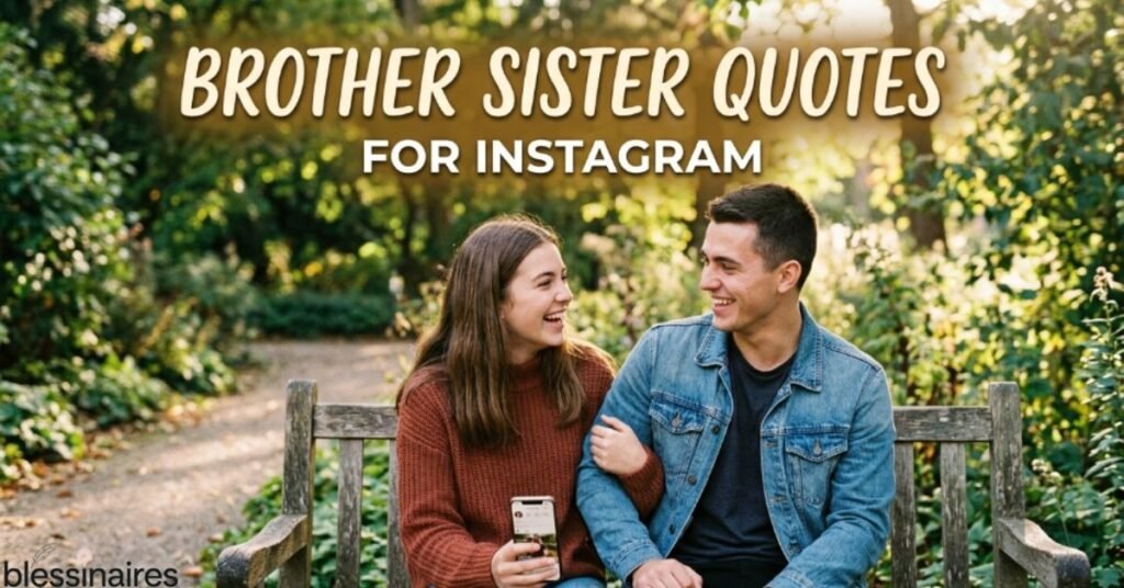 Brother Sister Quotes for Instagram